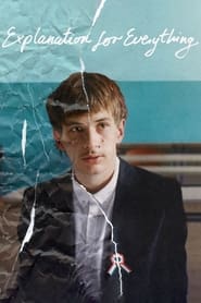 پوستر رسمی فیلم Explanation for Everything (2023)