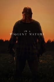 پوستر رسمی فیلم In a Violent Nature (2024)