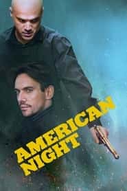 پوستر رسمی فیلم American Night (2021)
