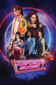 پوستر رسمی فیلم Gunpowder Milkshake (2021)