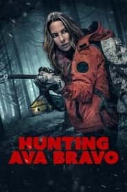 پوستر رسمی فیلم Hunting Ava Bravo (2022)