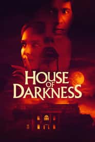 پوستر رسمی فیلم House of Darkness (2022)