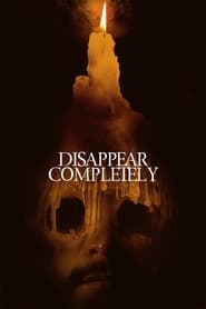 پوستر رسمی فیلم Disappear Completely (2024)
