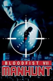 پوستر رسمی فیلم Bloodfist VII: Manhunt (1995)