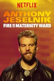 پوستر رسمی فیلم Anthony Jeselnik: Fire in the Maternity Ward (2019)