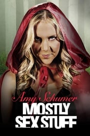 پوستر رسمی فیلم Amy Schumer: Mostly Sex Stuff (2012)