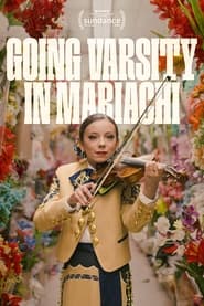 پوستر رسمی فیلم Going Varsity in Mariachi (2023)