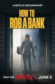 پوستر رسمی فیلم How to Rob a Bank (2024)