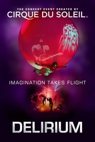 پوستر رسمی فیلم Cirque du Soleil: Delirium (2008)