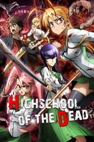 پوستر رسمی انیمه High School of the Dead (2010)