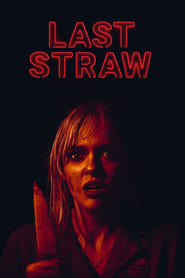 پوستر رسمی فیلم Last Straw (2024)