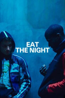 پوستر رسمی فیلم Eat the Night (2024)