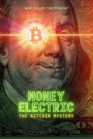 پوستر رسمی فیلم Money Electric: The Bitcoin Mystery (2024)