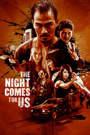 پوستر رسمی فیلم The Night Comes for Us (2018)