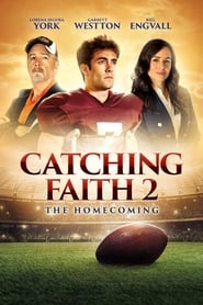 پوستر رسمی فیلم Catching Faith 2: The Homecoming (2019)