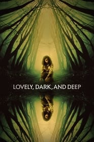 پوستر رسمی فیلم Lovely, Dark, and Deep (2023)