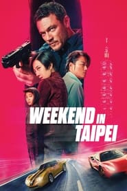 پوستر رسمی فیلم Weekend in Taipei (2024)