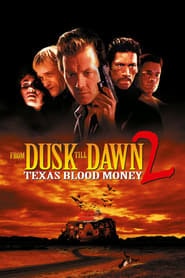 پوستر رسمی فیلم From Dusk Till Dawn 2: Texas Blood Money (1999)