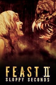 پوستر رسمی فیلم Feast II: Sloppy Seconds (2008)
