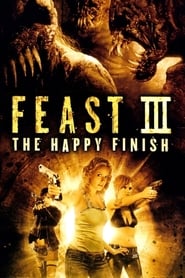 پوستر رسمی فیلم Feast III: The Happy Finish (2009)