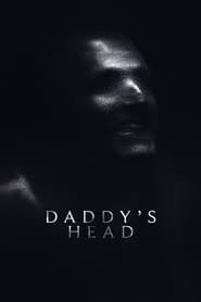 پوستر رسمی فیلم Daddy's Head (2024)