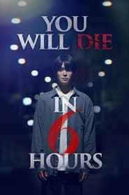 پوستر رسمی فیلم You Will Die in 6 Hours (2024)