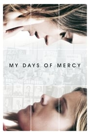پوستر رسمی فیلم My Days of Mercy (2018)