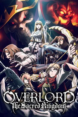 پوستر رسمی انیمه Overlord: The Sacred Kingdom (2024)