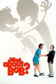 پوستر رسمی فیلم What About Bob? (1991)