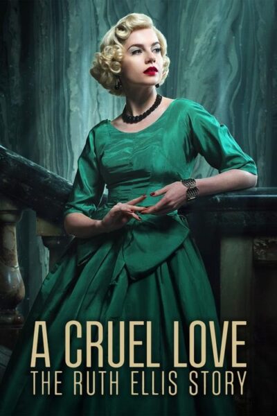پوستر رسمی سریال A Cruel Love: The Ruth Ellis Story (2025)