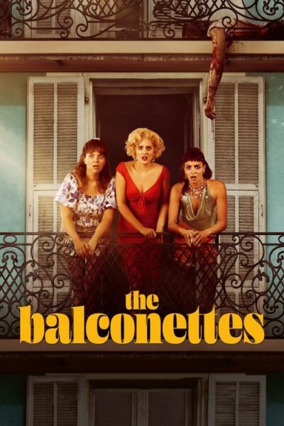 پوستر رسمی فیلم The Balconettes (2024)