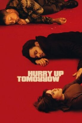 پوستر رسمی فیلم Hurry Up Tomorrow (2025)