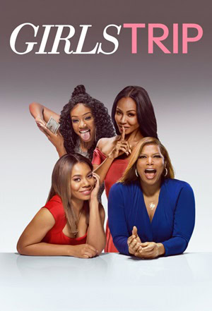 پوستر رسمی فیلم Girls Trip (2017)