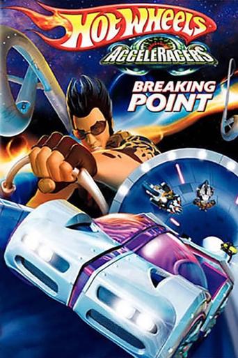 پوستر رسمی فیلم Hot Wheels AcceleRacers: Breaking Point (2005)