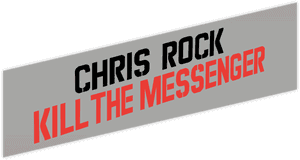 لوگوی رسمی فیلم Chris Rock: Kill the Messenger (2008)