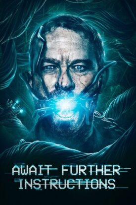 پوستر رسمی فیلم Await Further Instructions (2018)