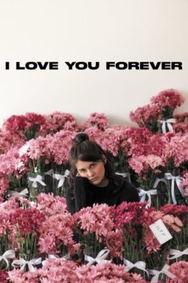 پوستر رسمی فیلم I Love You Forever (2024)