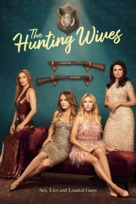 پوستر رسمی سریال The Hunting Wives (2025)