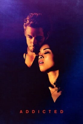 پوستر رسمی فیلم Addicted (2014)