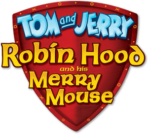 لوگوی رسمی فیلم Tom and Jerry: Robin Hood and His Merry Mouse (2012)