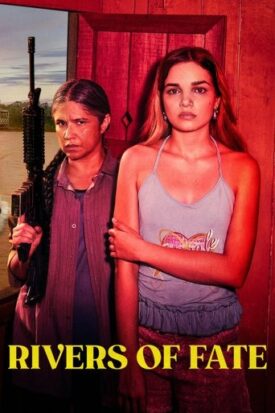 Official poster for سریال Rivers of Fate (2025)