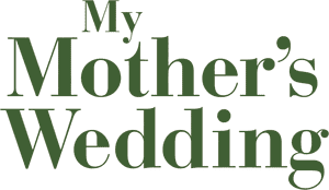 Official logo for فیلم My Mothers Wedding (2023)