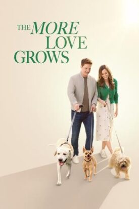 Official poster for فیلم The More Love Grows (2023)