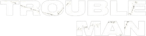 لوگوی رسمی فیلم Trouble Man (2025)