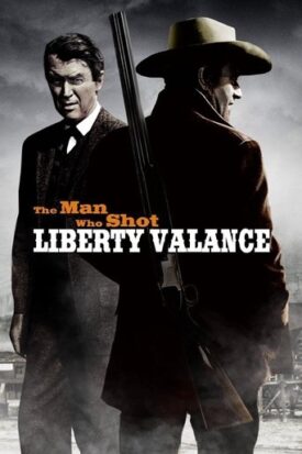 Official poster for فیلم The Man Who Shot Liberty Valance (1962)