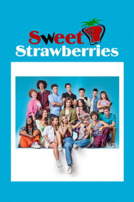 Official poster for سریال Sweet Strawberries (2023)