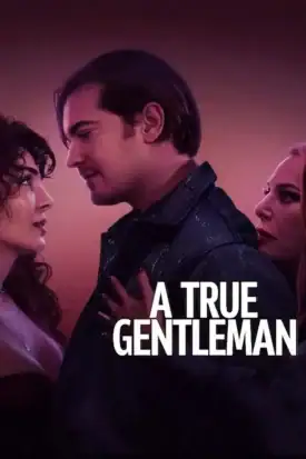 Official poster for فیلم A True Gentleman (2024)