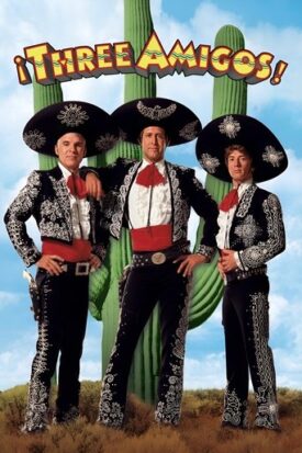 Official poster for فیلم Three Amigos! (1986)