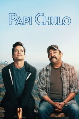 Official poster for فیلم Papi Chulo (2018)