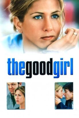 Official poster for فیلم The Good Girl (2002)